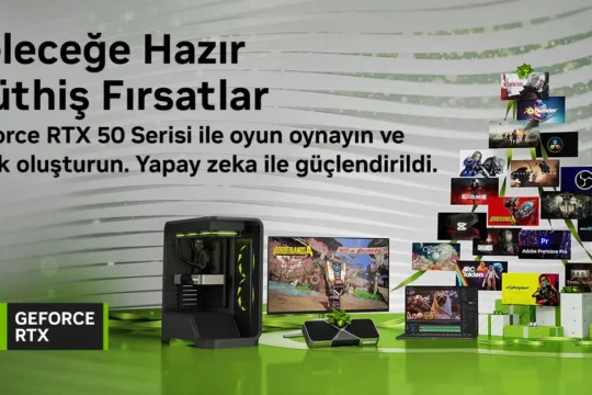 NVIDIA GeForce RTX 50 Serisi - Yıl Sonu Fırsatlarında Yeni Nesil Performans ile Tanışın